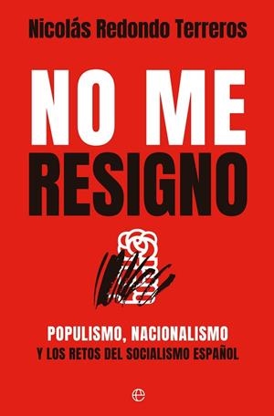 NO ME RESIGNO | 9788413847122 | REDONDO, NICOLÁS | Llibreria Drac - Llibreria d'Olot | Comprar llibres en català i castellà online