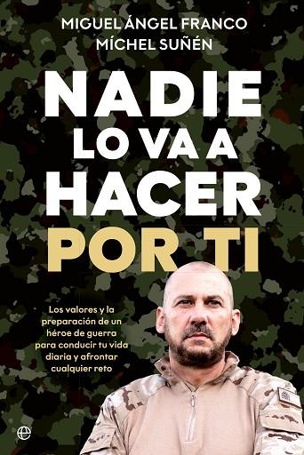 NADIE LO VA A HACER POR TI | 9788413847115 | FRANCO, MIGUEL ÁNGEL; SUÑÉN, MÍCHEL | Llibreria Drac - Librería de Olot | Comprar libros en catalán y castellano online