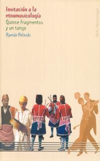 INVITACION A LA ETNOMUSICOLOGIA | 9788446015178 | PELINSKI, RAMON | Llibreria Drac - Librería de Olot | Comprar libros en catalán y castellano online