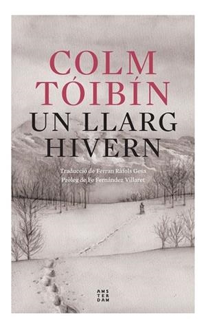 UN LLARG HIVERN | 9788419960054 | TÓIBÍN, COLM | Llibreria Drac - Librería de Olot | Comprar libros en catalán y castellano online