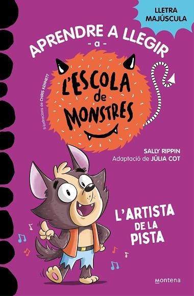 ARTISTA DE LA PISTA, L' (APRENDRE A LLEGIR A L'ESCOLA DE MONSTRES 13) | 9788419746092 | RIPPIN, SALLY | Llibreria Drac - Librería de Olot | Comprar libros en catalán y castellano online
