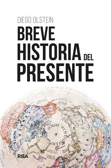 BREVE HISTORIA DEL PRESENTE | 9788411323468 | OLSTEIN, DIEGO | Llibreria Drac - Librería de Olot | Comprar libros en catalán y castellano online