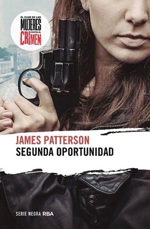 SEGUNDA OPORTUNIDAD | 9788411324045 | PATTERSON, JAMES | Llibreria Drac - Librería de Olot | Comprar libros en catalán y castellano online