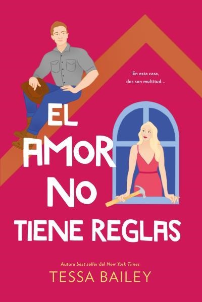 AMOR NO TIENE REGLAS, EL | 9788419131423 | BAILEY, TESSA | Llibreria Drac - Librería de Olot | Comprar libros en catalán y castellano online