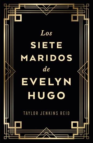 SIETE MARIDOS DE EVELYN HUGO, LOS (EDICIÓN COLECCIONISTA) | 9788419030733 | JENKINS REID, TAYLOR | Llibreria Drac - Llibreria d'Olot | Comprar llibres en català i castellà online