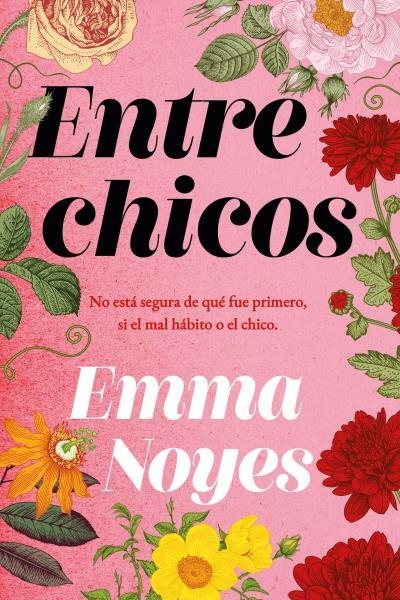 ENTRE CHICOS | 9788419131386 | NOYES, EMMA | Llibreria Drac - Librería de Olot | Comprar libros en catalán y castellano online