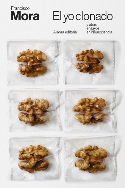 YO CLONADO Y OTROS ENSAYOS EN NEUROCIENCIA, EL | 9788411484909 | MORA, FRANCISCO | Llibreria Drac - Librería de Olot | Comprar libros en catalán y castellano online