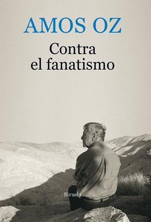 CONTRA EL FANATISMO | 9788416964246 | OZ, AMOS | Llibreria Drac - Llibreria d'Olot | Comprar llibres en català i castellà online
