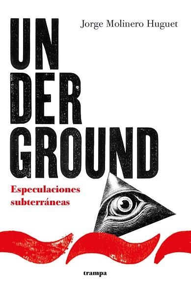 UNDERGROUND | 9788418469206 | MOLINERO HUGUET, JORGE | Llibreria Drac - Librería de Olot | Comprar libros en catalán y castellano online