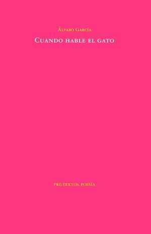 CUANDO HABLE EL GATO | 9788419633675 | GARCIA, ALVARO | Llibreria Drac - Librería de Olot | Comprar libros en catalán y castellano online