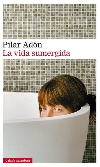 VIDA SUMERGIDA, LA | 9788410107007 | ADÓN, PILAR | Llibreria Drac - Librería de Olot | Comprar libros en catalán y castellano online