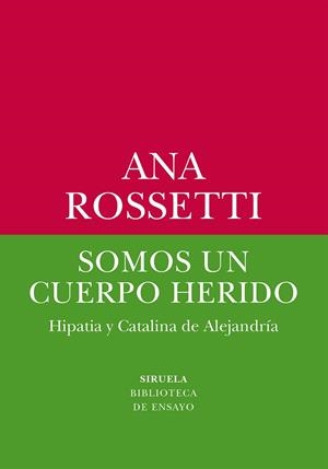 SOMOS UN CUERPO HERIDO | 9788419744531 | ROSSETTI, ANA | Llibreria Drac - Librería de Olot | Comprar libros en catalán y castellano online