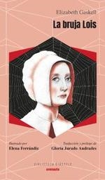 BRUJA LOIS, LA | 9788419223036 | GASKELL, ELIZABETH | Llibreria Drac - Librería de Olot | Comprar libros en catalán y castellano online