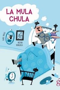 MULA CHULA, LA | 9788412504682 | VACAS, RAÚL | Llibreria Drac - Llibreria d'Olot | Comprar llibres en català i castellà online