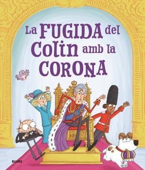 FUGIDA D'EN COLIN AMB LA CORONA, LA | 9788419785770 | SPARK, ROSALIND; SMITH, IAN | Llibreria Drac - Librería de Olot | Comprar libros en catalán y castellano online