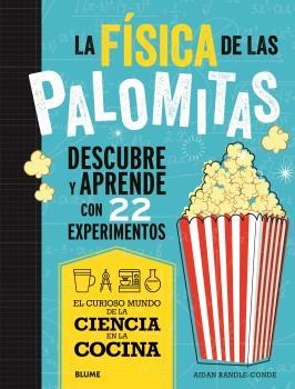 CIENCIA COCINA. FÍSICA DE LAS PALOMITAS | 9788419785688 | RANDLE-CONDE, AIDAN | Llibreria Drac - Librería de Olot | Comprar libros en catalán y castellano online