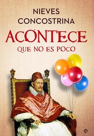 ACONTECE QUE NO ES POCO | 9788413847108 | CONCOSTRINA, NIEVES | Llibreria Drac - Librería de Olot | Comprar libros en catalán y castellano online