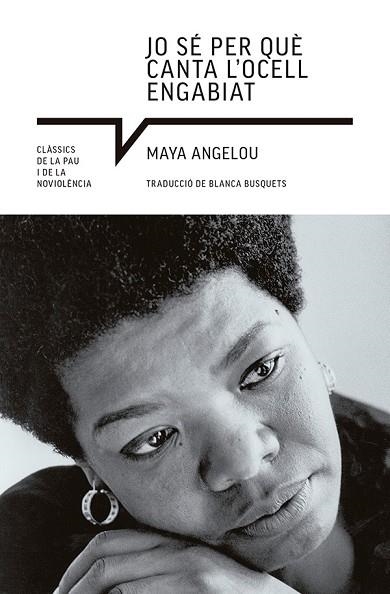JO SÉ PER QUÈ CANTA L'OCELL ENGABIAT | 9788419017765 | ANGELOU, MAYA | Llibreria Drac - Librería de Olot | Comprar libros en catalán y castellano online