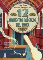 12 MOMENTOS MÁGICOS DEL ROCK | 9788418703713 | CLOTET, JOSEP | Llibreria Drac - Librería de Olot | Comprar libros en catalán y castellano online