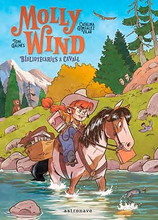 MOLLY WIND. BIBLIOTECARIES A CAVALL | 9788467966244 | GONZALEZ, CATALINA | Llibreria Drac - Librería de Olot | Comprar libros en catalán y castellano online