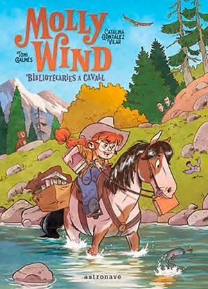 MOLLY WIND. BIBLIOTECARIES A CAVALL | 9788467966244 | GONZALEZ, CATALINA | Llibreria Drac - Librería de Olot | Comprar libros en catalán y castellano online