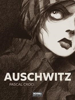 AUSCHWITZ. NUEVA EDICION | 9788467965681 | CROCI, PASCAL | Llibreria Drac - Librería de Olot | Comprar libros en catalán y castellano online