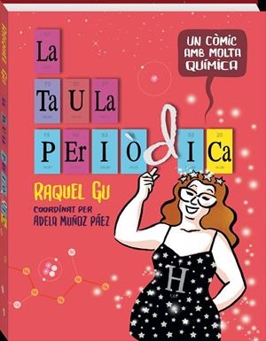 TAULA PERIÒDICA, LA | 9788419605108 | GU, RAQUEL | Llibreria Drac - Librería de Olot | Comprar libros en catalán y castellano online