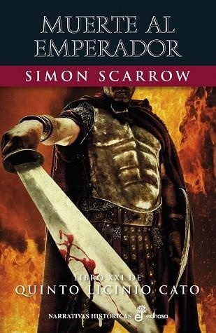 MUERTE AL EMPERADOR (XXI) | 9788435064354 | SCARROW, SIMON | Llibreria Drac - Llibreria d'Olot | Comprar llibres en català i castellà online