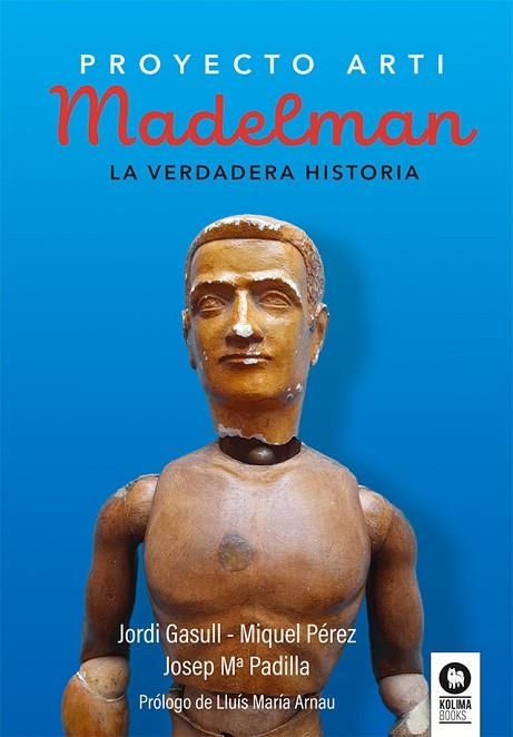 MADELMAN | 9788419495839 | GASULL TORRES, JORDI;PADILLA VILASECA, JOSEP MARÍA;PÉREZ GARCÍA, MIQUEL | Llibreria Drac - Librería de Olot | Comprar libros en catalán y castellano online