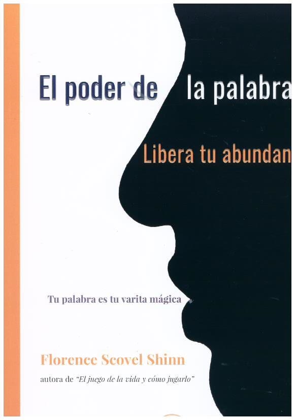 PODER DE LA PALABRA HABLADA, LIBERA TU ABUNDANCIA | 9788499502489 | SCOVEL, FLORENCE | Llibreria Drac - Librería de Olot | Comprar libros en catalán y castellano online
