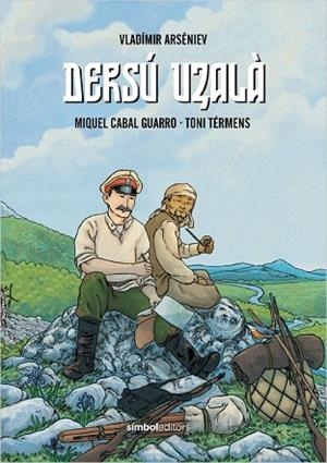 DERSÚ UZALÀ | 9788418696305 | ARSÉNIEV, VLADÍMIR; CABAL, MIQUEL | Llibreria Drac - Llibreria d'Olot | Comprar llibres en català i castellà online