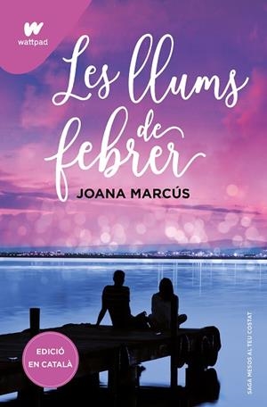 LLUMS DE FEBRER, LES (MESOS AMB TU 4) | 9788419421128 | MARCÚS, JOANA | Llibreria Drac - Llibreria d'Olot | Comprar llibres en català i castellà online
