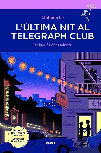ULTIMA NIT AL TELEGRAPH CLUB, L' | 9788416698974 | LO, MALINDA | Llibreria Drac - Librería de Olot | Comprar libros en catalán y castellano online