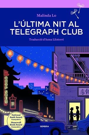 ULTIMA NIT AL TELEGRAPH CLUB, L' | 9788416698974 | LO, MALINDA | Llibreria Drac - Llibreria d'Olot | Comprar llibres en català i castellà online