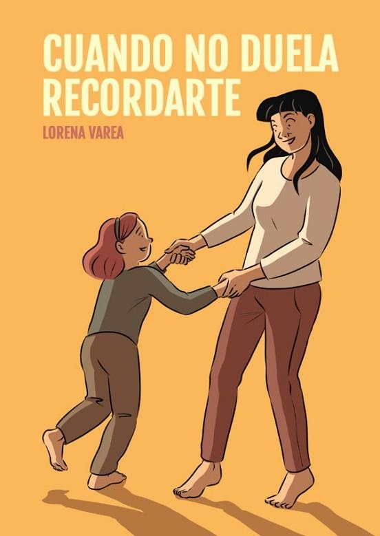 CUANDO NO DUELA RECORDARTE | 9788410031081 | VAREA, LORENA | Llibreria Drac - Librería de Olot | Comprar libros en catalán y castellano online