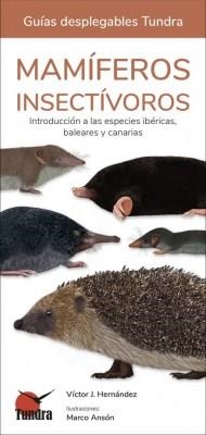 MAMIFEROS INSECTIVOROS (GUIAS DESPLEGABLES TUNDRA) | 9788419624130 | AA.VV | Llibreria Drac - Librería de Olot | Comprar libros en catalán y castellano online