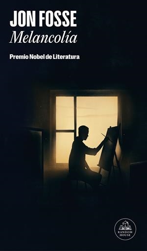MELANCOLÍA (PREMIO NOBEL DE LITERATURA 2023) | 9788439743972 | FOSSE, JON | Llibreria Drac - Llibreria d'Olot | Comprar llibres en català i castellà online