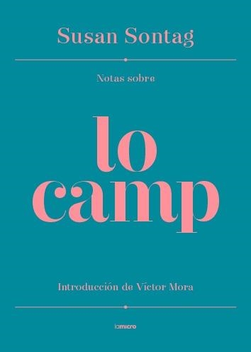 NOTAS SOBRE LO CAMP | 9788494134296 | MORA, VICTOR; SONTAG, SUSAN | Llibreria Drac - Llibreria d'Olot | Comprar llibres en català i castellà online