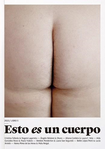 ESTO ES UN CUERPO. CULO | 9788409561278 | SAN SEGUNDO, LAURA; PENDERTON, WELDON; NÉSTORE, ÁNGELO; OKARO | Llibreria Drac - Librería de Olot | Comprar libros en catalán y castellano online