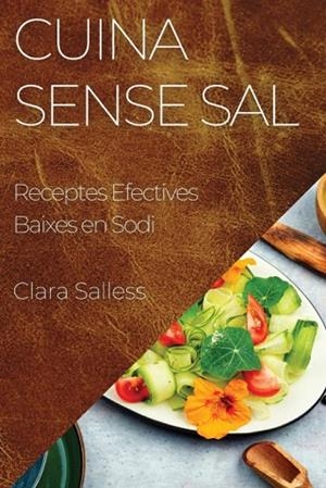 CUINA SENSE SAL (POD) | 9781835590553 | SALLESS, CLARA | Llibreria Drac - Librería de Olot | Comprar libros en catalán y castellano online