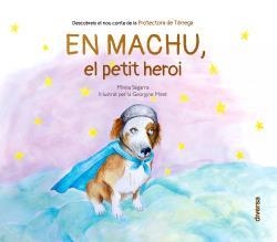 EN MACHU, EL PETIT HEROI | 9788418087370 | SEGARRA, MIREIA; MIRET, GEORGINE | Llibreria Drac - Llibreria d'Olot | Comprar llibres en català i castellà online