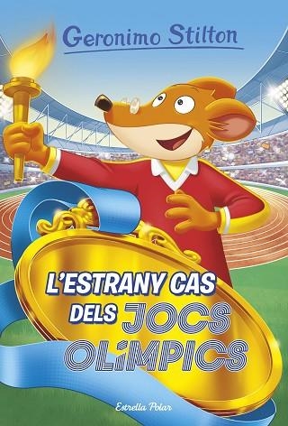 ESTRANY CAS DELS JOCS OLÍMPICS, L' (GERONIMO STILTON 47) | 9788418134791 | STILTON, GERONIMO | Llibreria Drac - Llibreria d'Olot | Comprar llibres en català i castellà online