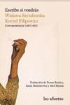 ESCRIBE SI VENDRÁS | 9788412591156 | FILIPOWICZ, KORNEL; SZYMBORSKA, WISLAWA | Llibreria Drac - Librería de Olot | Comprar libros en catalán y castellano online