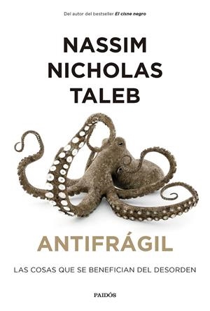 ANTIFRÁGIL | 9788449341854 | TALEB, NASSIM NICHOLAS | Llibreria Drac - Librería de Olot | Comprar libros en catalán y castellano online