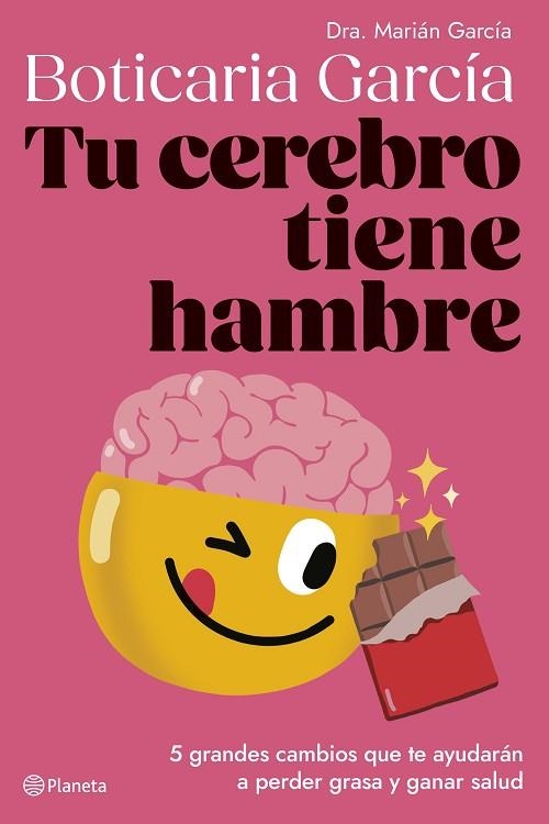 TU CEREBRO TIENE HAMBRE | 9788408282334 | BOTICARIA GARCÍA | Llibreria Drac - Librería de Olot | Comprar libros en catalán y castellano online