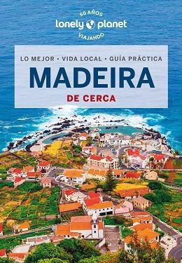 MADEIRA DE CERCA 2024 (LONELY PLANET) | 9788408277767 | DI DUCA, MARC | Llibreria Drac - Librería de Olot | Comprar libros en catalán y castellano online
