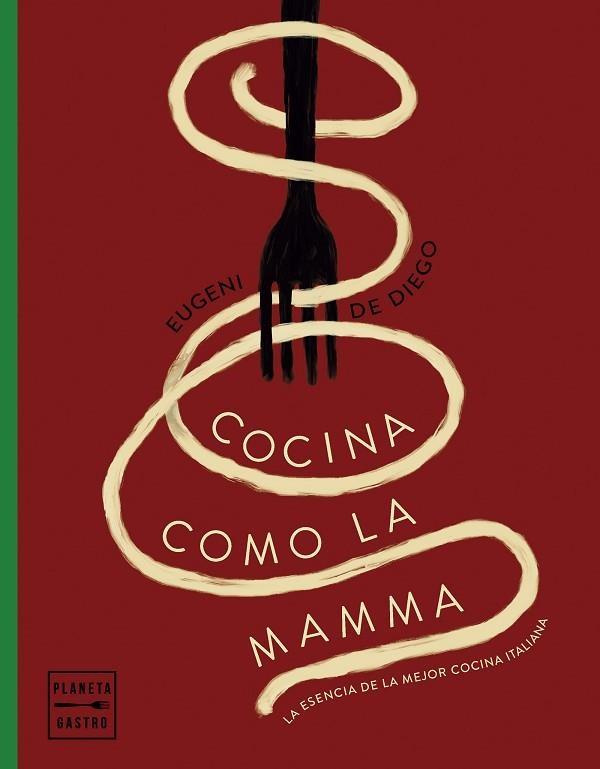 COCINA COMO LA MAMMA | 9788408281627 | DE DIEGO, EUGENI | Llibreria Drac - Librería de Olot | Comprar libros en catalán y castellano online