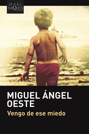 VENGO DE ESE MIEDO | 9788411073882 | OESTE, MIGUEL ÁNGEL | Llibreria Drac - Llibreria d'Olot | Comprar llibres en català i castellà online