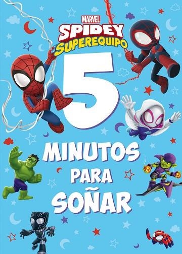 SPIDEY Y SU SUPEREQUIPO. 5 MINUTOS PARA SOÑAR | 9788418610622 | MARVEL | Llibreria Drac - Librería de Olot | Comprar libros en catalán y castellano online