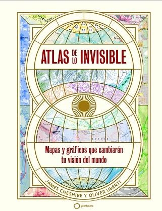 ATLAS DE LO INVISIBLE | 9788408269236 | UBERTI, OLIVER; CHESHIRE, JAMES | Llibreria Drac - Librería de Olot | Comprar libros en catalán y castellano online